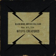 black rebel motorcycle club - wrong creatures - Cd