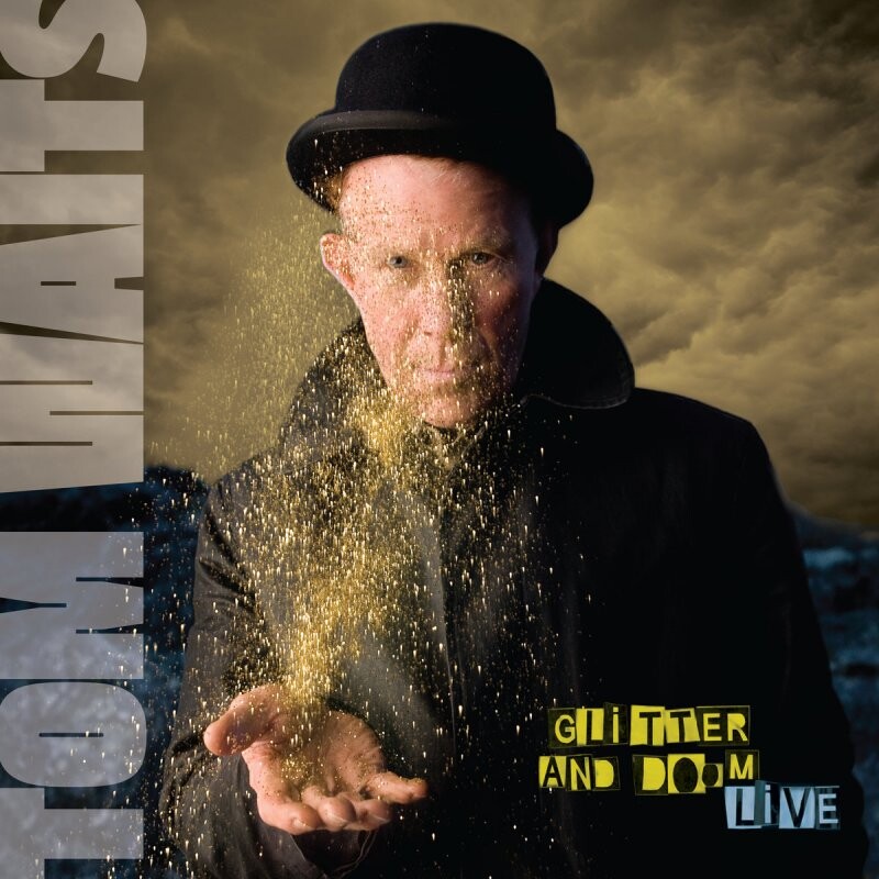 Tom Waits Glitter And Doom Live Remastered